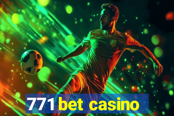 771 bet casino